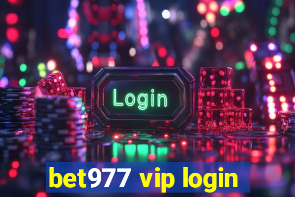 bet977 vip login